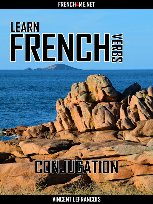 Title details for Learn French Verbs--Conjugation by Vincent Lefrancois - Wait list